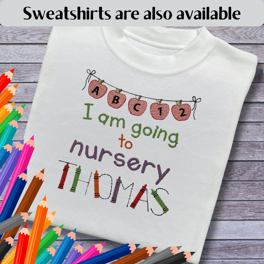 Personalised Embroidered Children's 'I am going to nursery' Top. Colourful Crayon Font.